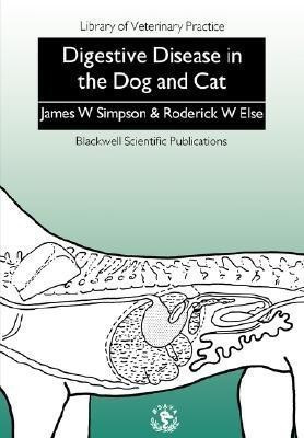 Digestive Disease in the Dog and Cat(English, Paperback, Simpson James W.)