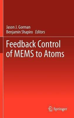 Feedback Control of MEMS to Atoms(English, Hardcover, unknown)