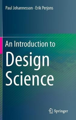 An Introduction to Design Science(English, Hardcover, Johannesson Paul)