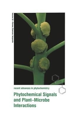 Phytochemical Signals and Plant-Microbe Interactions(English, Paperback, unknown)