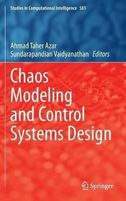 Chaos Modeling and Control Systems Design(English, Hardcover, unknown)