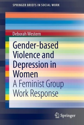 Gender-based Violence and Depression in Women(English, Paperback, Western Deborah)