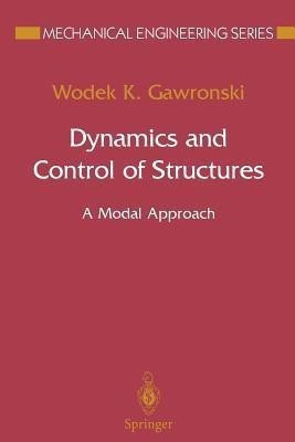 Dynamics and Control of Structures(English, Paperback, Gawronski Wodek K.)