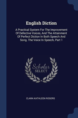 English Diction(English, Paperback, Rogers Clara Kathleen)