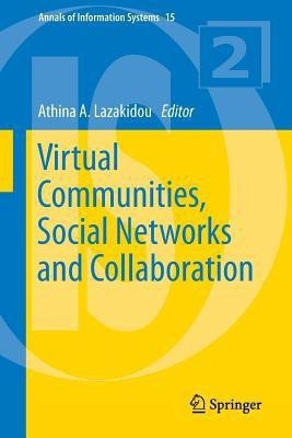 Virtual Communities, Social Networks and Collaboration(English, Paperback, unknown)