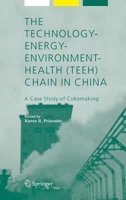 The Technology-Energy-Environment-Health (TEEH) Chain In China(English, Hardcover, unknown)