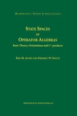 State Spaces of Operator Algebras(English, Paperback, Alfsen Erik M.)