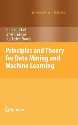 Principles and Theory for Data Mining and Machine Learning(English, Hardcover, Clarke Bertrand)