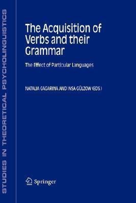 The Acquisition of Verbs and their Grammar:(English, Hardcover, unknown)