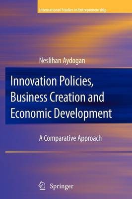 Innovation Policies, Business Creation and Economic Development(English, Paperback, unknown)