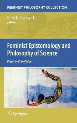 Feminist Epistemology and Philosophy of Science(English, Hardcover, unknown)