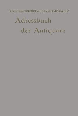 Internationales Adressbuch der Antiquar-Buchhaendler / International Directory of Second-hand Booksellers / Annuaire international des Librairies d'occasion(German, Paperback, Junk Wilhelm) Internationales Adressbuch der Antiquar-Buchhaendler / International Directory of Second-hand Booksellers / Annuaire international des Librairies d'occasion(German, Paperback, Junk Wilhelm)