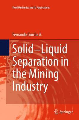 Solid-Liquid Separation in the Mining Industry(English, Paperback, Concha A. Fernando)