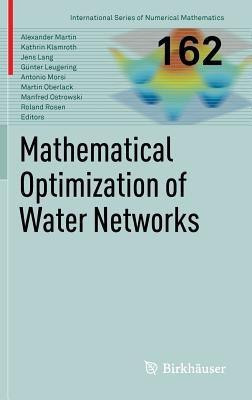 Mathematical Optimization of Water Networks(English, Hardcover, unknown)