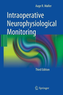 Intraoperative Neurophysiological Monitoring(English, Hardcover, Moller Aage R.)