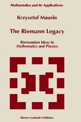 The Riemann Legacy(English, Hardcover, Maurin Krzysztof)