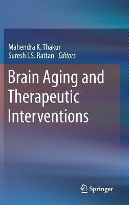 Brain Aging and Therapeutic Interventions(English, Hardcover, unknown)