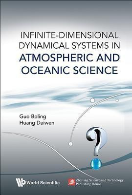 Infinite-dimensional Dynamical Systems In Atmospheric And Oceanic Science(English, Hardcover, Guo Boling)