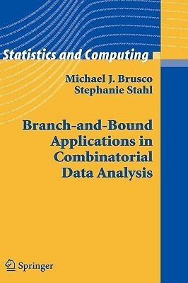 Branch-and-Bound Applications in Combinatorial Data Analysis(English, Hardcover, Brusco Michael J.)