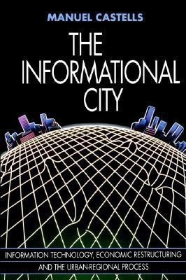 The Informational City(English, Paperback, Castells Manuel)