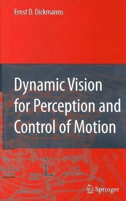 Dynamic Vision for Perception and Control of Motion(English, Hardcover, Dickmanns Ernst Dieter)
