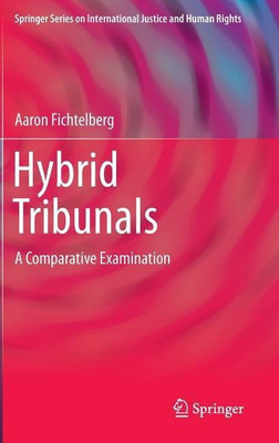 Hybrid Tribunals(English, Hardcover, Fichtelberg Aaron)
