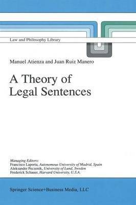 A Theory of Legal Sentences(English, Paperback, Atienza Manuel)