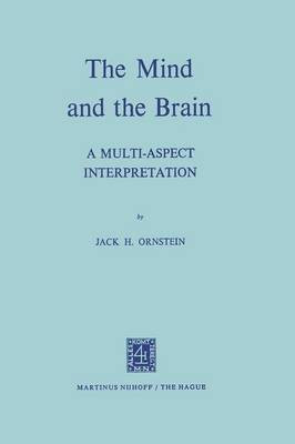 The Mind and the Brain(English, Paperback, Ornstein J.H.)