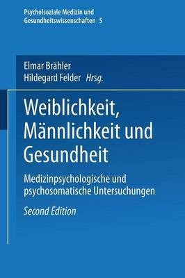 Weiblichkeit, Maennlichkeit und Gesundheit(German, Paperback, unknown)