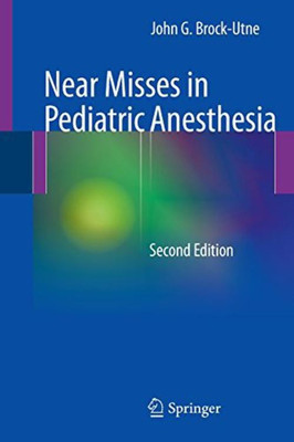 Near Misses in Pediatric Anesthesia(English, Paperback, Brock-Utne John G.)