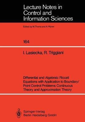 Differential and Algebraic Riccati Equations with Application to Boundary/Point Control Problems: Continuous Theory and Approximation Theory(English, Paperback, Lasiecka Irena)