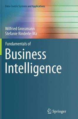 Fundamentals of Business Intelligence(English, Paperback, Grossmann Wilfried)