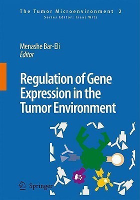 Regulation of Gene Expression in the Tumor Environment  - Regulation of Melanoma Progression by the Microenvironment The Roles of Par-1 and Pafr(English, Hardcover, unknown)