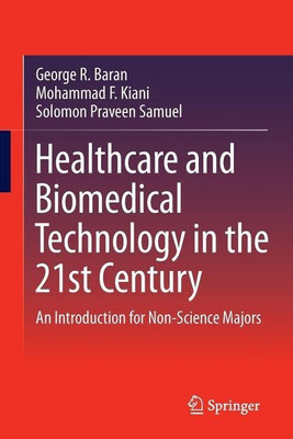 Healthcare and Biomedical Technology in the 21st Century(English, Paperback, Baran George R.)