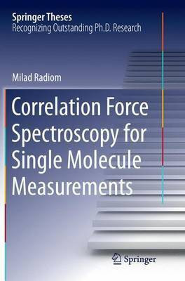 Correlation Force Spectroscopy for Single Molecule Measurements(English, Paperback, Radiom Milad)