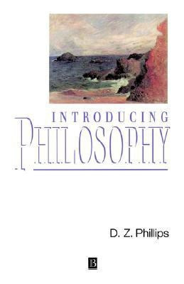 Introducing Philosophy(English, Paperback, Phillips D. Z.)