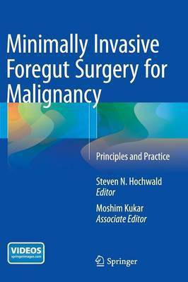 Minimally Invasive Foregut Surgery for Malignancy(English, Hardcover, unknown)