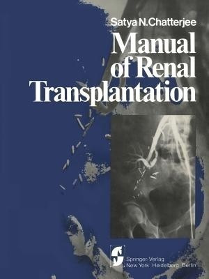 Manual of Renal Transplantation(English, Paperback, Chatterjee S. N.)