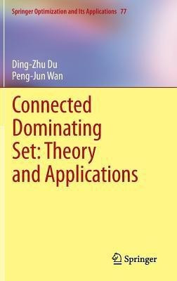Connected Dominating Set: Theory and Applications(English, Hardcover, Du Ding-Zhu)