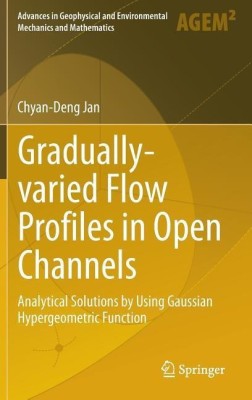 Gradually-varied Flow Profiles in Open Channels(English, Hardcover, Jan Chyan-Deng)