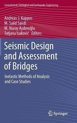 Seismic Design and Assessment of Bridges(English, Hardcover, unknown)