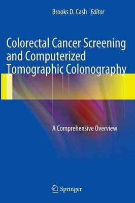 Colorectal Cancer Screening and Computerized Tomographic Colonography(English, Hardcover, unknown)