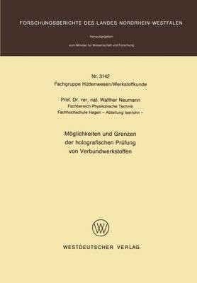 Moeglichkeiten und Grenzen der holografischen Pruefung von Verbundwerkstoffen(German, Paperback, Neumann Walther)