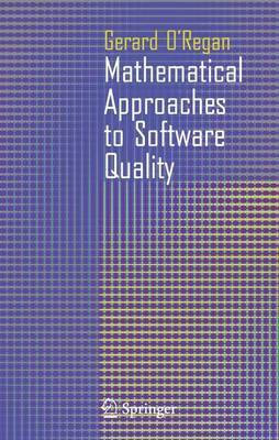 Mathematical Approaches to Software Quality(English, Hardcover, O'Regan Gerard)
