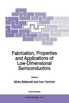 Fabrication, Properties and Applications of Low-Dimensional Semiconductors(English, Paperback, unknown)