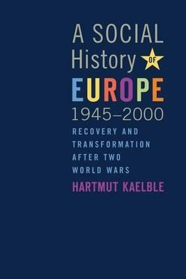 A Social History of Europe, 1945-2000(English, Hardcover, Kaelble Hartmut)