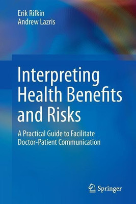 Interpreting Health Benefits and Risks(English, Paperback, Rifkin Erik)