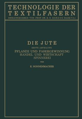 Die Jute(German, Paperback, Nonnenmacher E.)