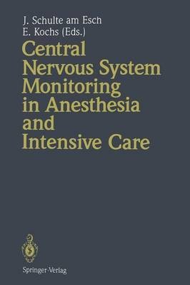 Central Nervous System Monitoring in Anesthesia and Intensive Care(English, Paperback, unknown)