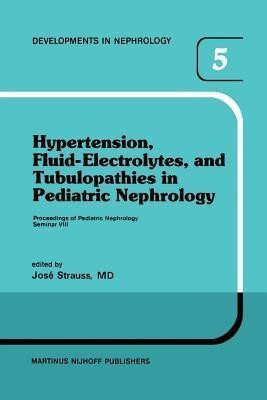Hypertension, Fluid-Electrolytes, and Tubulopathies in Pediatric Nephrology(English, Paperback, unknown)